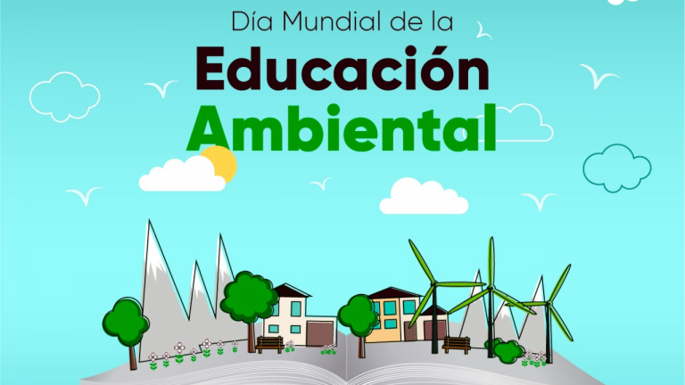 Día Mundial de la Educación Ambiental fomentando la conciencia y acción para un futuro